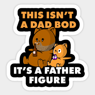 Not A Dad Bod. A Father Figure Cute Sticker